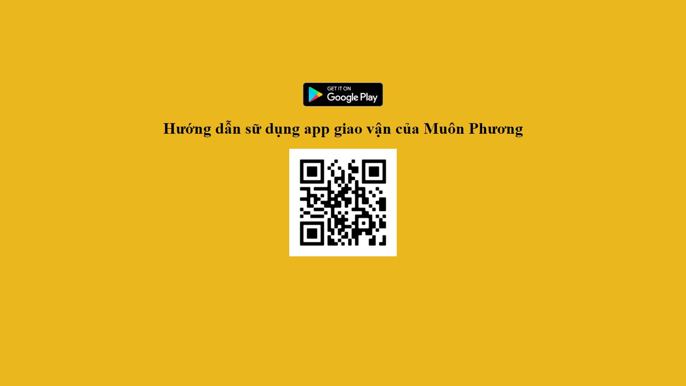 Hướng dẫn sữ dụng app giao vận của Muôn Phương